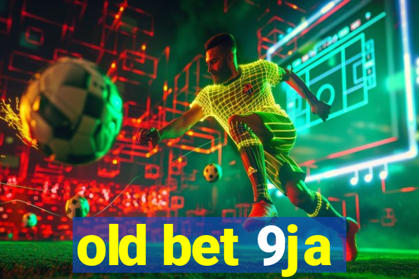 old bet 9ja