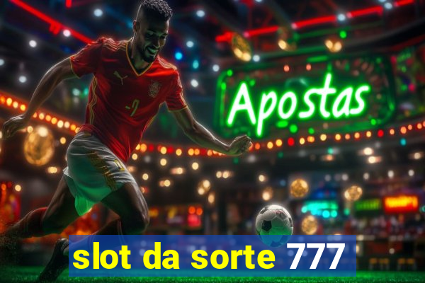 slot da sorte 777