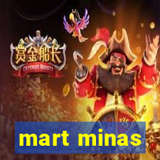 mart minas