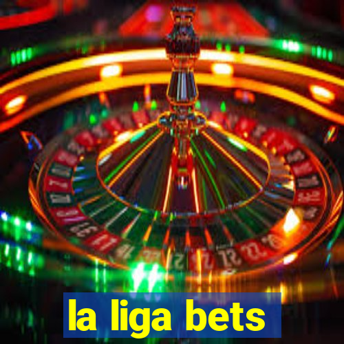 la liga bets