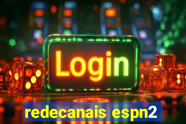 redecanais espn2