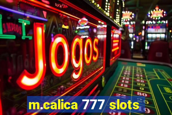 m.calica 777 slots