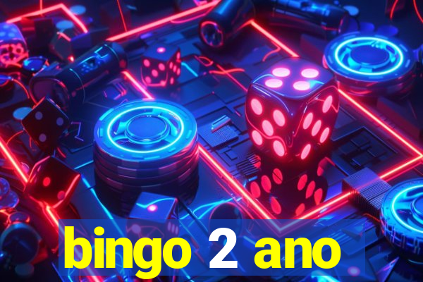 bingo 2 ano