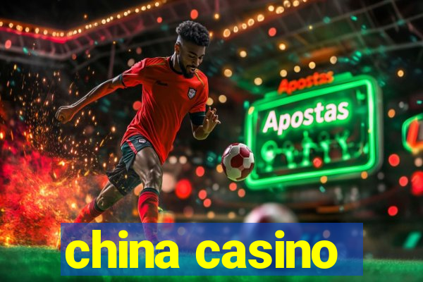 china casino