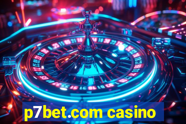 p7bet.com casino