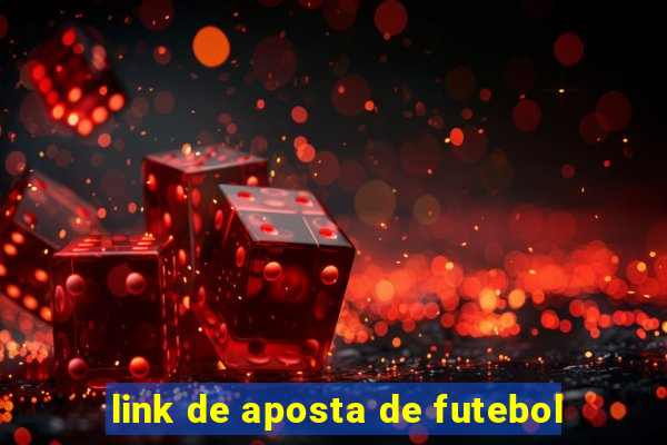 link de aposta de futebol