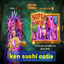 ken sushi cotia