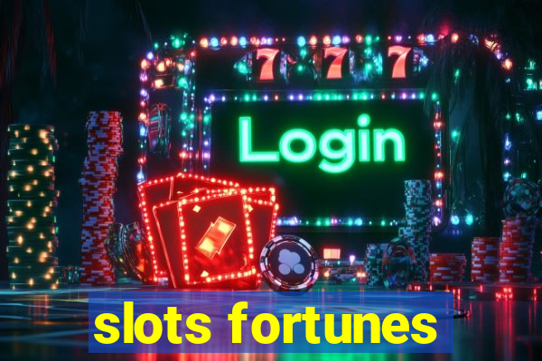 slots fortunes