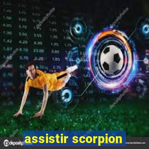 assistir scorpion