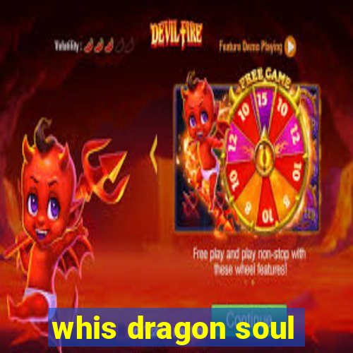 whis dragon soul