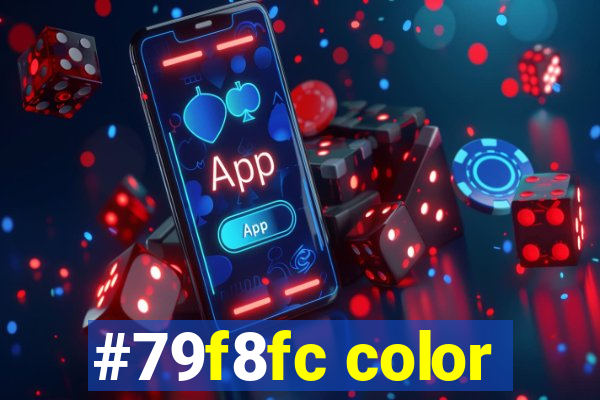 #79f8fc color