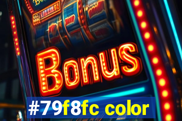 #79f8fc color