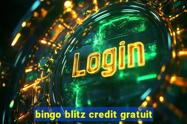 bingo blitz credit gratuit