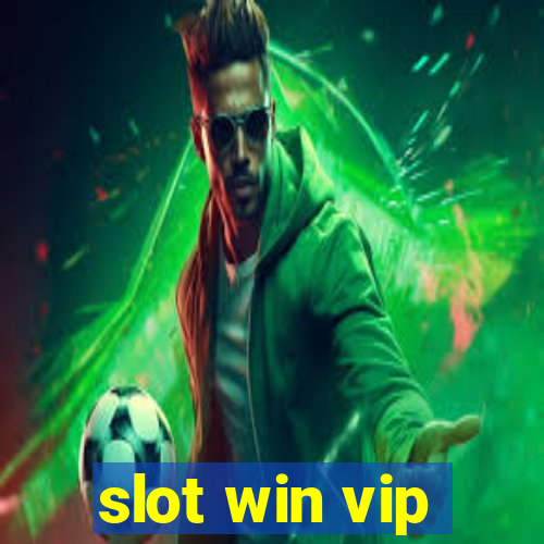 slot win vip