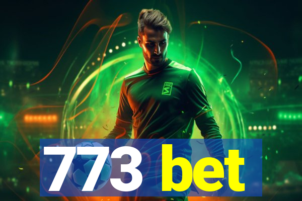 773 bet