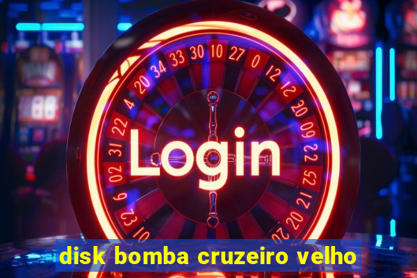 disk bomba cruzeiro velho