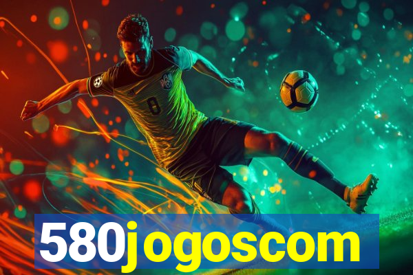 580jogoscom