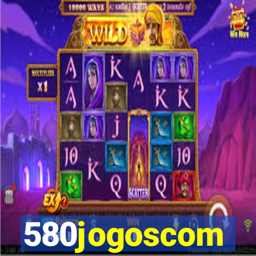 580jogoscom