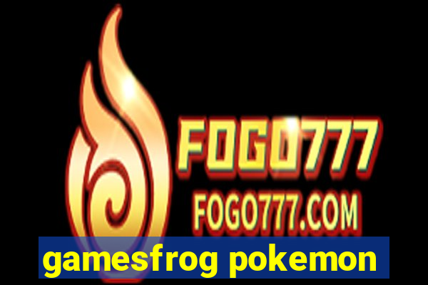 gamesfrog pokemon