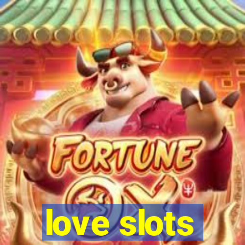 love slots