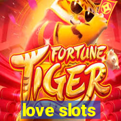 love slots