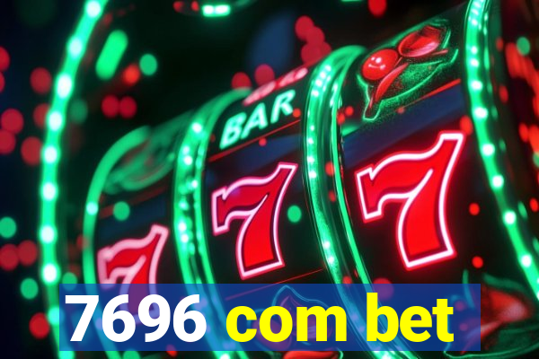 7696 com bet