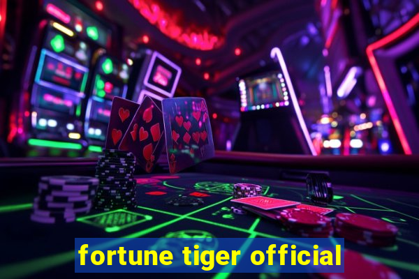 fortune tiger official