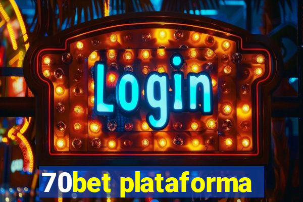 70bet plataforma