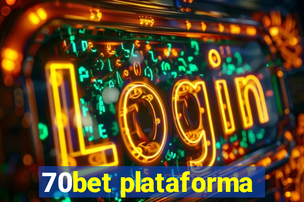 70bet plataforma