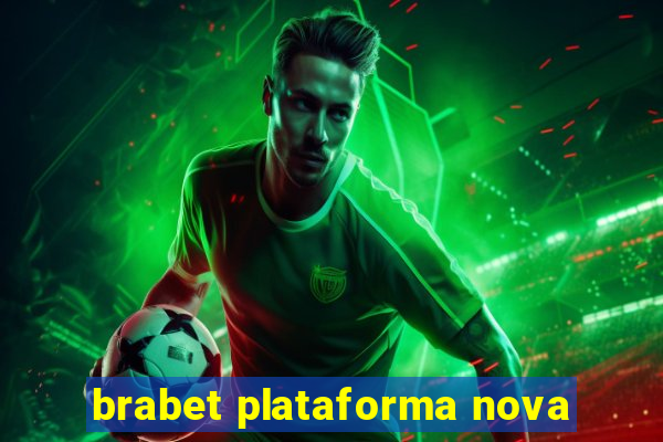 brabet plataforma nova