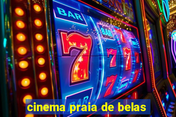 cinema praia de belas