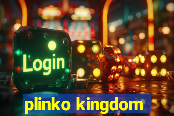 plinko kingdom