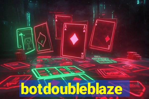 botdoubleblaze