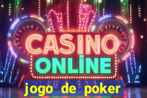 jogo de poker online gratis