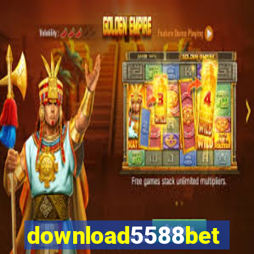 download5588bet