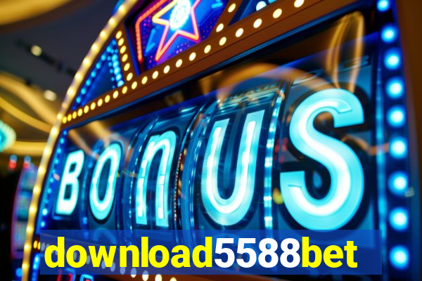 download5588bet