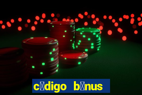 c贸digo b么nus bet365 primeiro dep贸sito