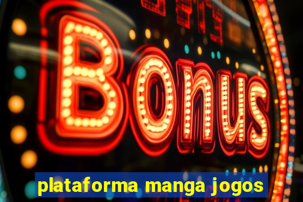 plataforma manga jogos