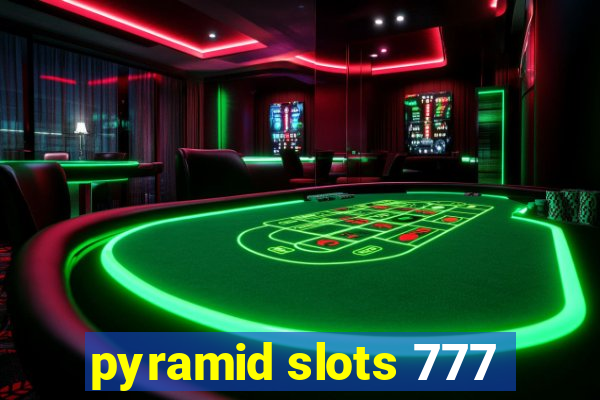 pyramid slots 777