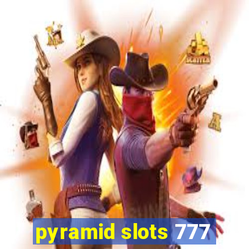 pyramid slots 777