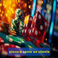 placard apoio ao cliente