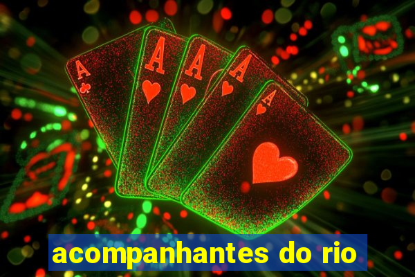 acompanhantes do rio