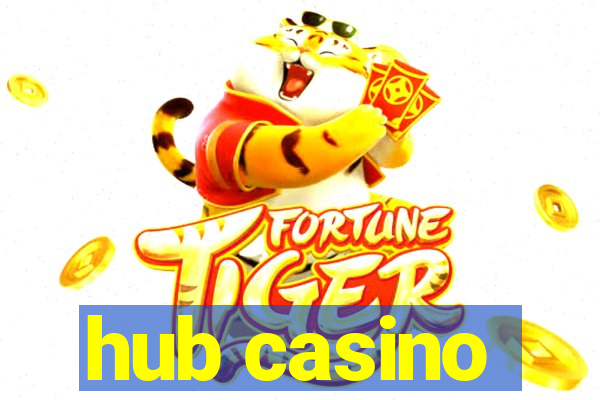 hub casino