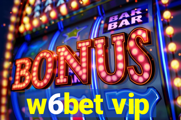 w6bet vip