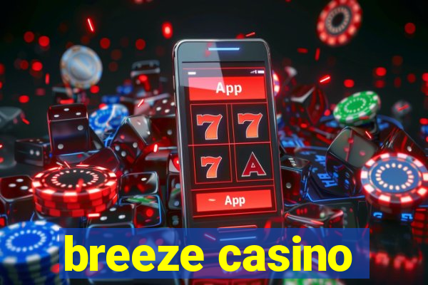 breeze casino