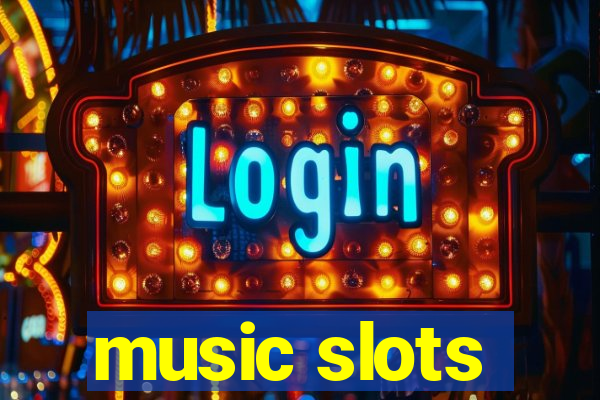 music slots