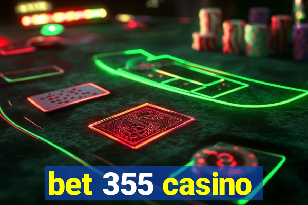 bet 355 casino