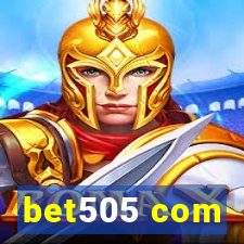 bet505 com