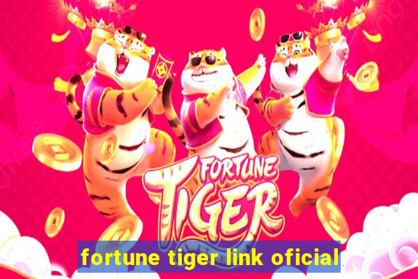 fortune tiger link oficial