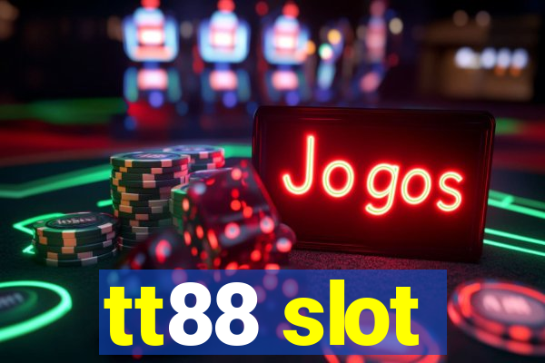 tt88 slot